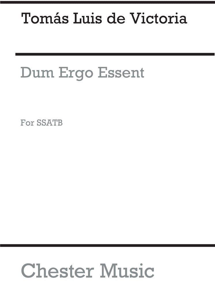 Dum Ergo Essent SSATB